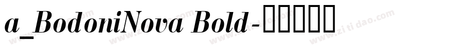 a_BodoniNova Bold字体转换